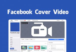 sử dụng video làm ảnh bìa trang cá nhân facebook