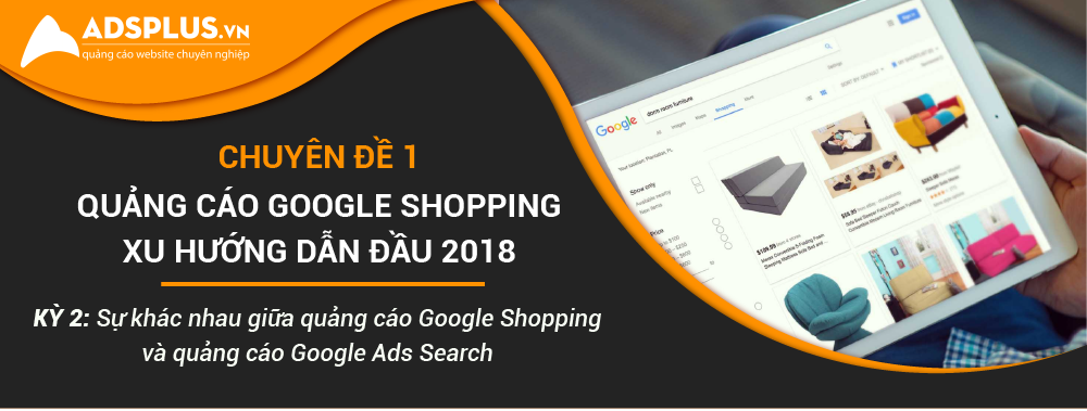 su khac nhau giua quang cao google shopping va quang cao google ads search 01