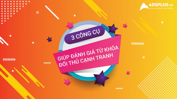 đánh giá từ khóa đối thủ 01