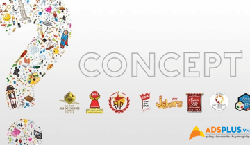 Concept là gì? Nếu Concept không phải là “linh hồn” của TVC CONCEPT là gì