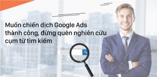Muốn chiến dịch Google Ads thành công, đừng quên nghiên cứu cụm từ tìm kiếm cụm từ tìm kiếm 00