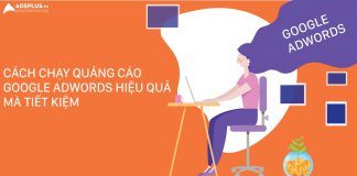 cách chạy quảng cáo Google Ads hiệu quả