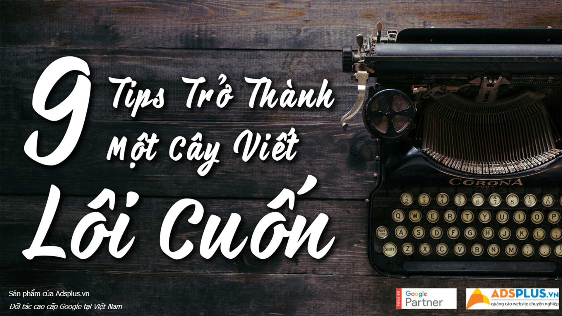 Tiết lộ kho tàng 9 tips để tạo content lôi cuốn không thể bỏ qua năm 2021 content lôi cuốn main