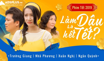 Điểm danh những quảng cáo hay và hấp dẫn nhất dịp Tết 2019 quảng cáo hay 01