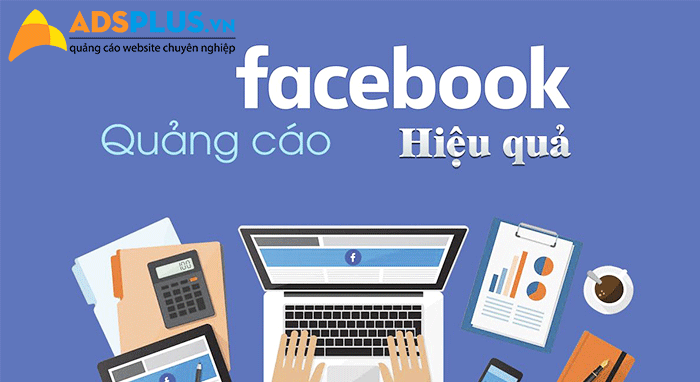 Cách chạy quảng cáo facebook hiệu quả đúc kết thành tuyệt chiêu chay-quang-cao-facebook-hieu-qua