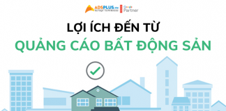 Quảng cáo bất động sản, hàng loạt lợi ích có thể bạn chưa biết! quảng cáo bất động sản