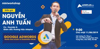 Google Adwords trong kinh doanh – Miniworkshop miễn phí mà mọi doanh nghiệp cần tham gia