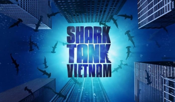 Học hỏi bí mật kinh doanh khởi nghiệp của các Shark trong Thương vụ bạc tỷ