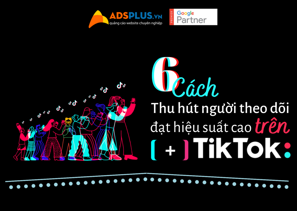 cách thu hút người theo dõi trên TikTok