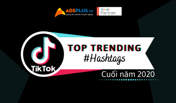 TOP Hashtags của TikTok HOT nhất CUỐI NĂM 2020 không thể bỏ qua