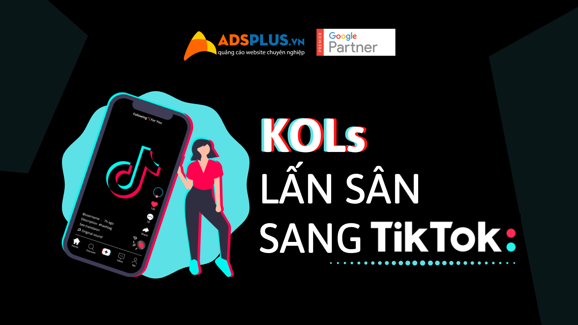 KOLs lấn sân sang TikTok