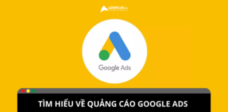 Google ADS là gì ? Tài khoản và các loại quảng cáo Google