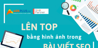 Lên TOP Google bằng hình ảnh CỰC ĐƠN GIẢN trong bài viết SEO Hình ảnh trong bài viết chính là cách để giúp bạn đạt điểm cao hơn trong SEO, nhận được lượng truy cập và chuyển đổi cao giúp lên Top Google bằng hình ảnh..