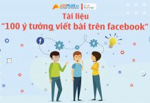 Chinh phục người xem với bộ tài liệu “100 ý tưởng viết bài trên Facebook” ý tưởng viết bài trên Facebook