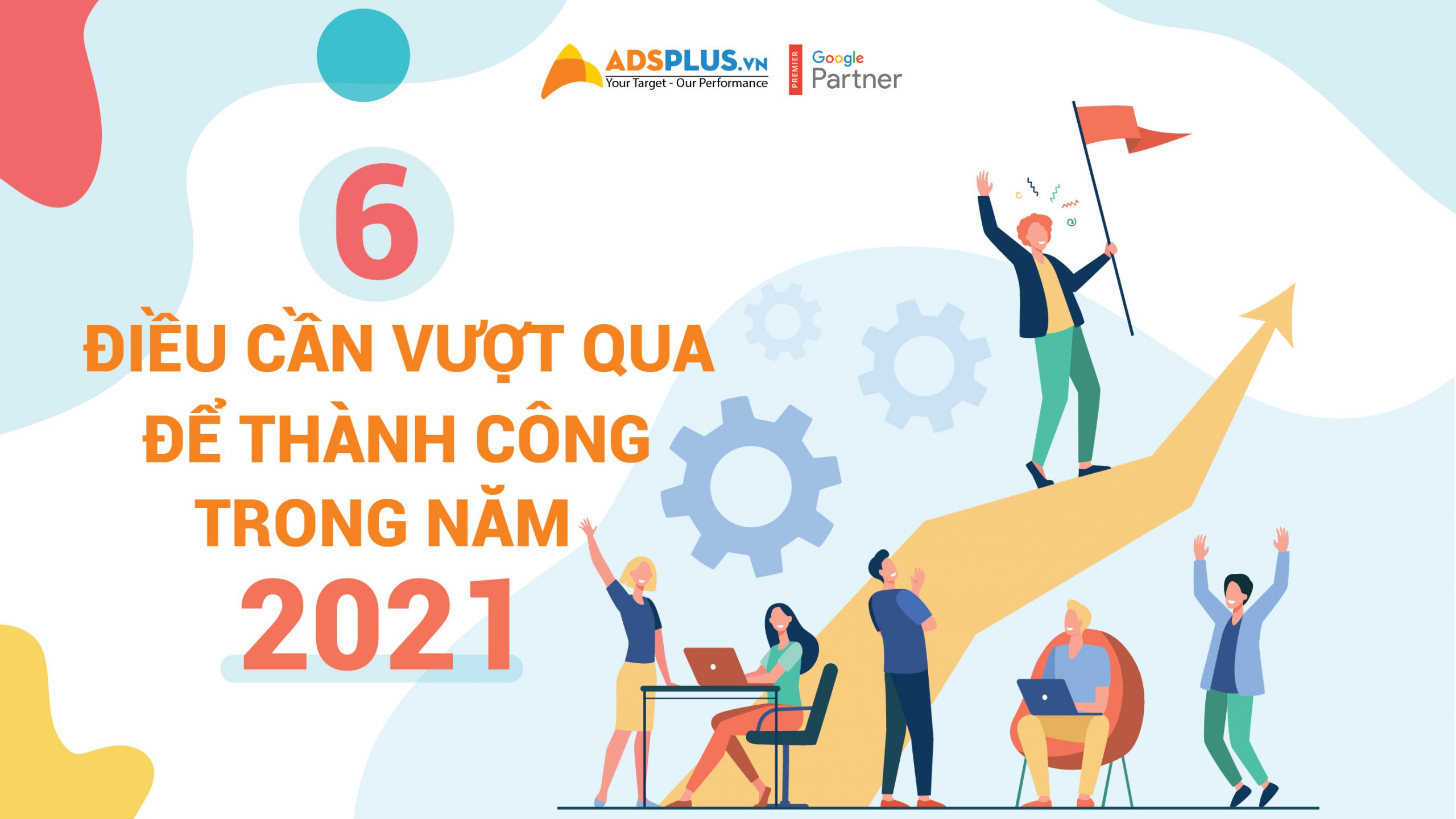 6 điều cần vượt qua để thành công trong năm 2021 6 điều cần vượt qua để thành công trong năm 2021