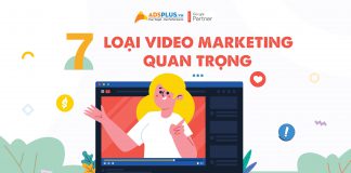 7 loại Video Marketing cơ bản quan trọng thường được áp dụng 7 Loại Video Marketing quan trọng