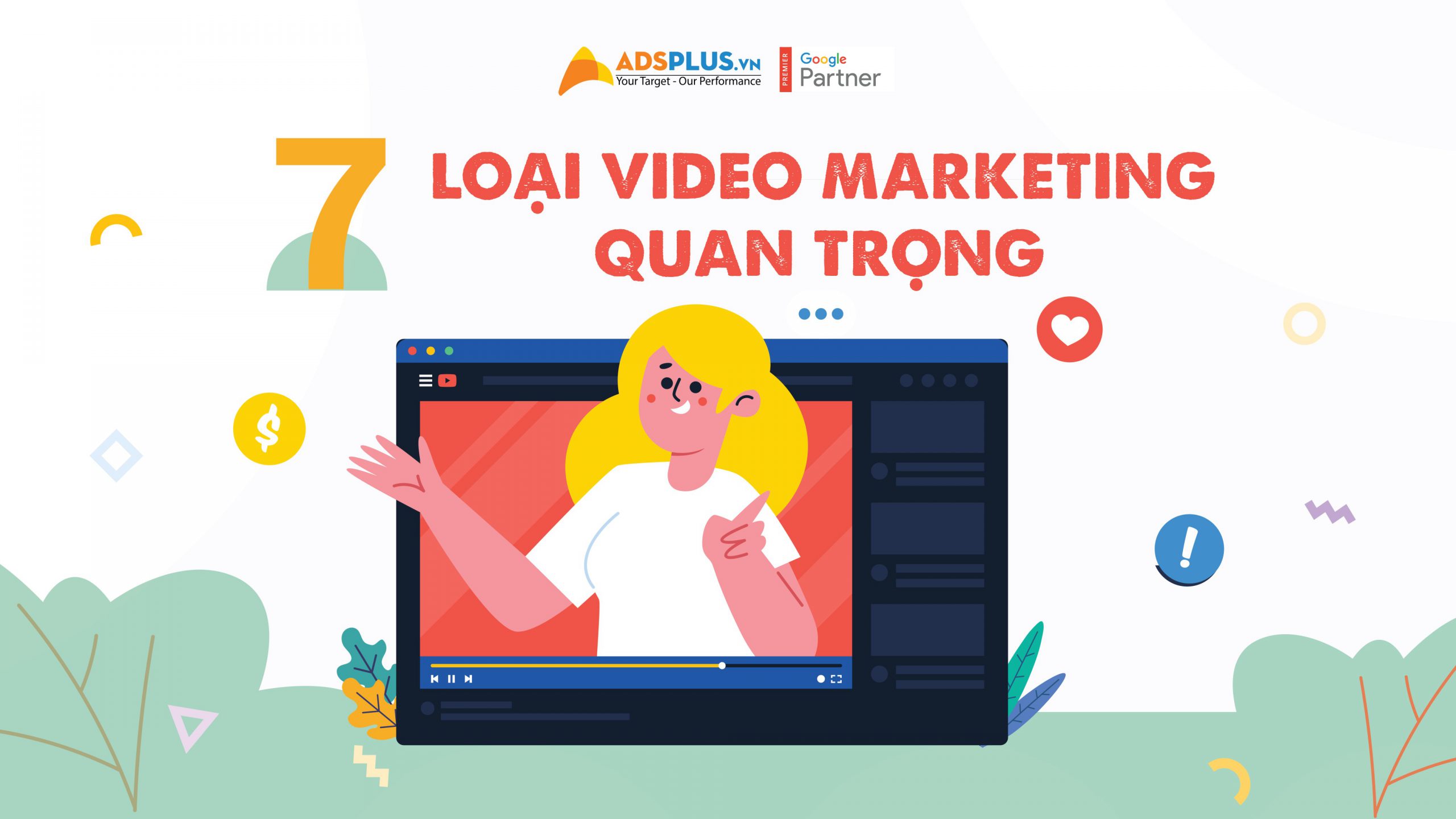 7 loại Video Marketing cơ bản quan trọng thường được áp dụng 7 Loại Video Marketing quan trọng