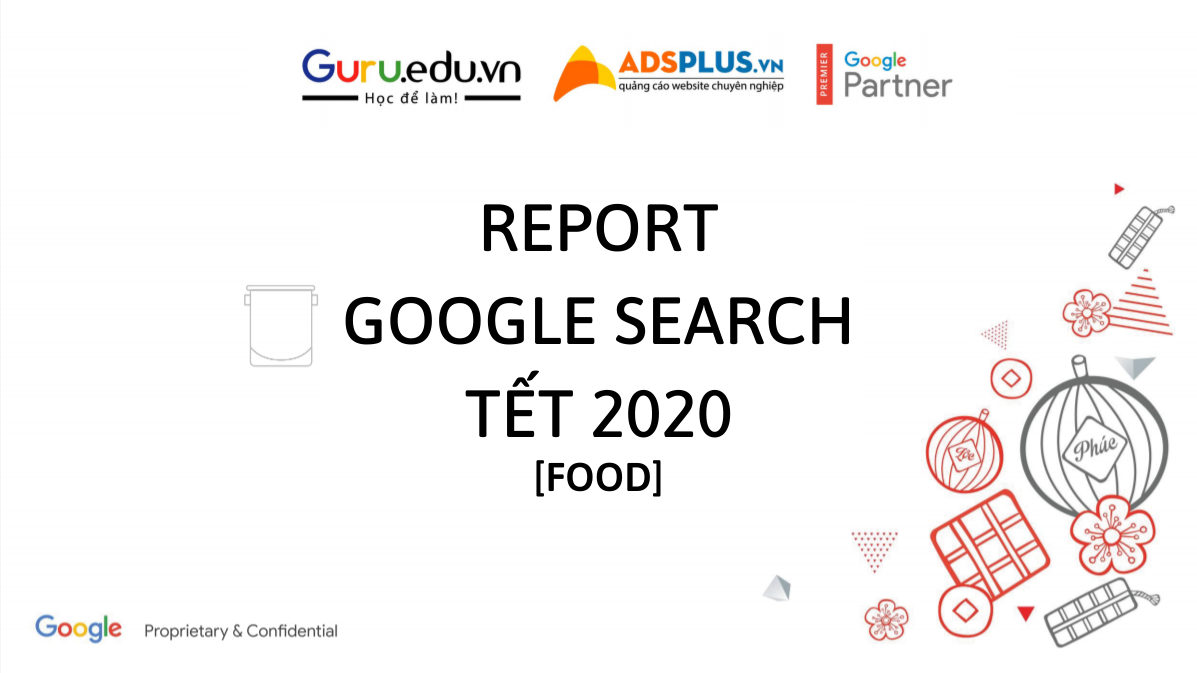 “REPORT Google Search” xu hướng ngày Tết ngành F&B "REPORT Google Search" xu hướng ngày Tết