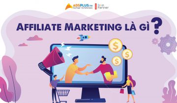 Affiliate Marketing – Tiếp thị liên kết giúp bạn kiếm tiền cực đơn giản Affiliate Marketing