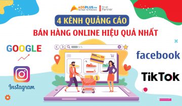 4 kênh quảng cáo bán hàng Online hiệu quả nhất 4 kênh quảng cáo bán hàng online hiệu quả nhất