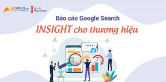 Báo cáo Google Search: Insight cho thương hiệu Báo cáo Google Search Insight cho thương hiệu