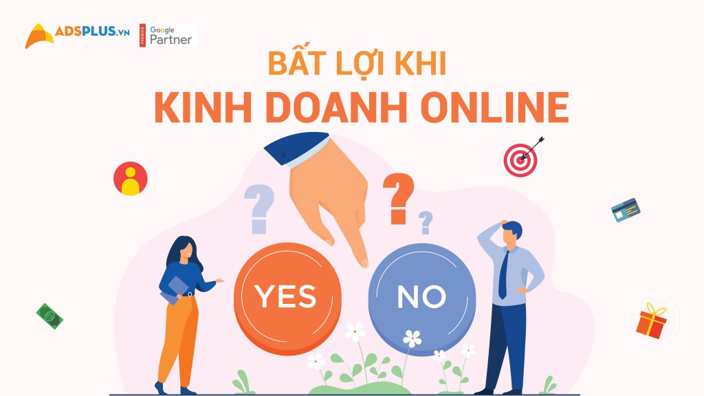 Bất lợi kinh doanh Online