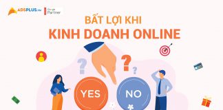 Những bất lợi khi kinh doanh online sẽ làm bạn “vỡ mộng” bất lợi kinh doanh Online