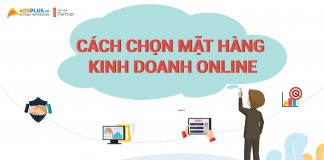 Cách chọn mặt hàng kinh doanh Online hiệu quả Cách chọn mặt hàng kinh doanh Online