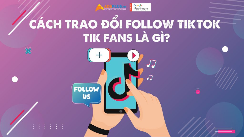 cách trao đổii follow TikTok