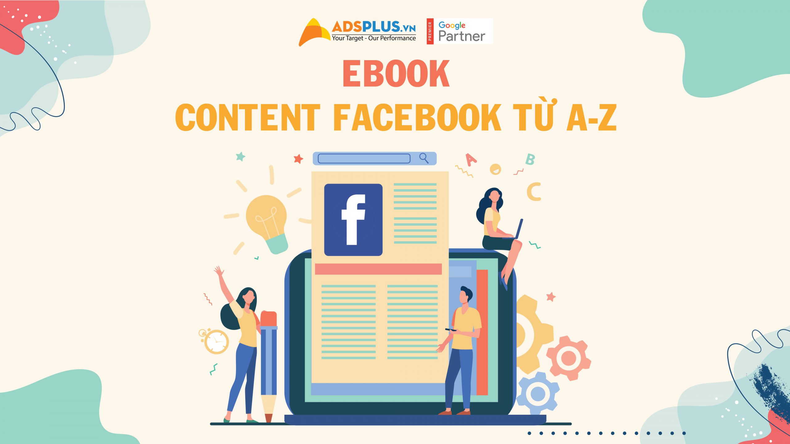 Với bộ tài liệu “Ebook Content Facebook A-Z” – triệu lượt xem không còn là vấn đề khó Ebook Content Facebook Từ A-Z
