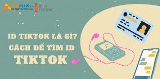 ID TikTok là gì ? Cách tìm ra ID bạn cần ID TikTok là gì ?