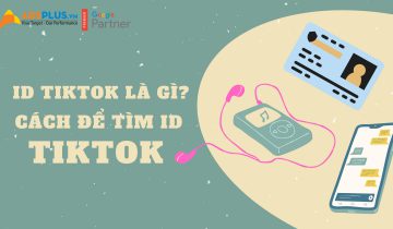 ID TikTok là gì ? Cách tìm ra ID bạn cần ID TikTok là gì ?