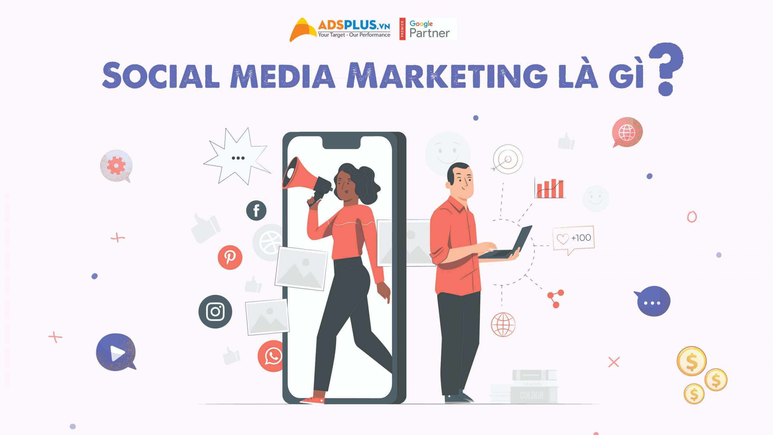 Social Media Marketing là gì? Có gì khác với Content Marketing? Social Media Marketing