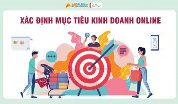 Xác định mục tiêu kinh doanh online Xác định mục tiêu kinh doanh Online