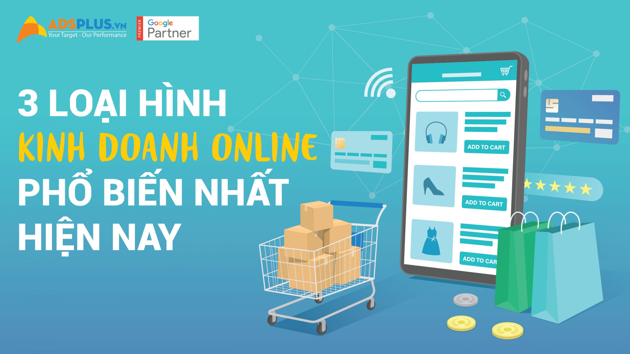 3 loại hình kinh doanh online phổ biến nhất hiện nay