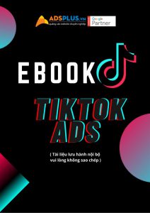 Tài liệu TikTok Ads giúp kinh doanh online hiệu quả