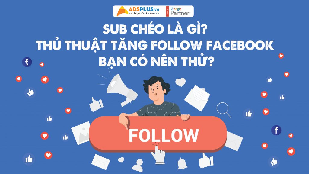 Sub chéo là gì? Thủ thuật tăng follow Facebook bạn có nên thử?