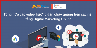 Tổng hợp các video hướng dẫn chạy quảng cáo trên các nền tảng Digital Marketing Online Tổng hợp các video hướng dẫn chạy quảng trên các nền tảng Digital Marketing Online