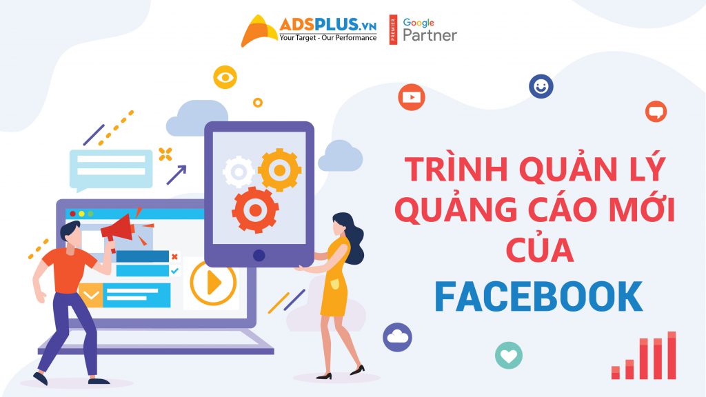 Trình quản lý quảng cáo mới của Facebook