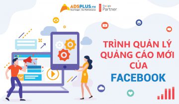 Trình quản lý quảng cáo mới của Facebook