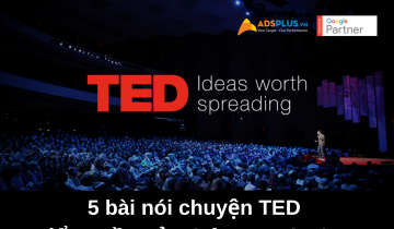 5 bài nói chuyện TED để truyền cảm hứng Marketing 5 bài nói chuyện TED để truyền cảm hứng Marketing