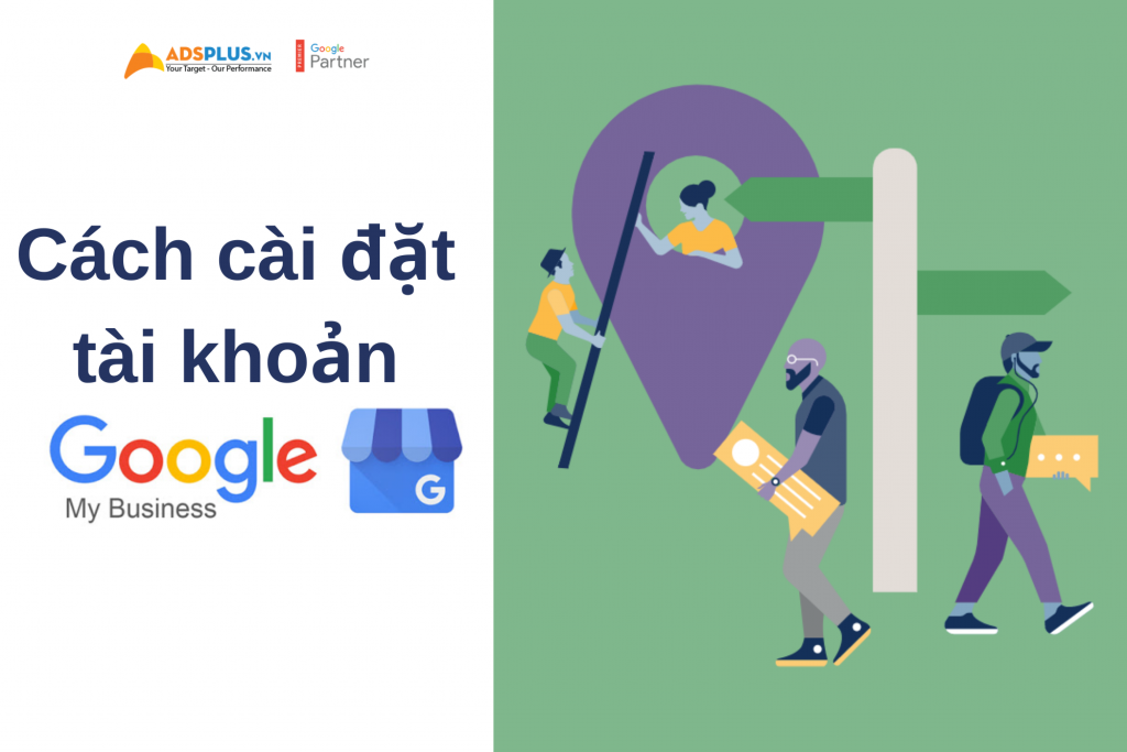 Cách cài đặt tài khoản Google My Business