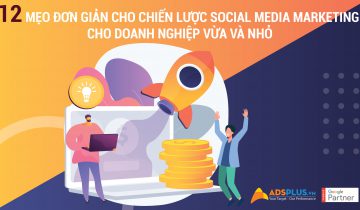12 mẹo đơn giản cho chiến lược Social Media Marketing cho doanh nghiệp vừa và nhỏ 12 mẹo đơn giản cho chiến lược Social Media Marketing cho doanh nghiệp vừa và nhỏ