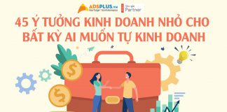 45 ý tưởng kinh doanh nhỏ cho bất kỳ ai muốn tự kinh doanh 45 ý tưởng kinh doanh nhỏ cho bất kỳ ai muốn tự kinh doanh