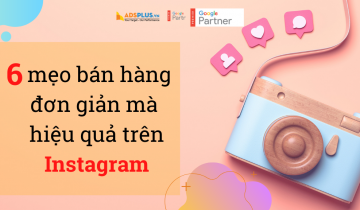 6 mẹo kinh doanh đơn giản mà hiệu quả trên Instagram 6 mẹo bán hàng đơn giản mà hiệu quả trên Instagram