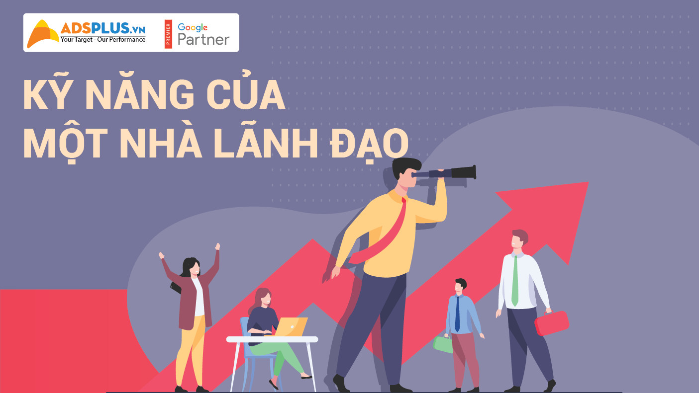 Phân tích kỹ năng của một nhà lãnh đạo Phân tích kỹ năng của một nhà lãnh đạo