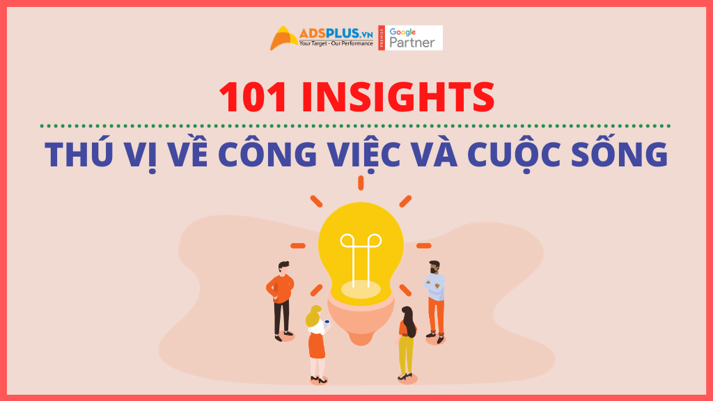 101 Insights cho công việc và cuộc sống [PHẦN 1]