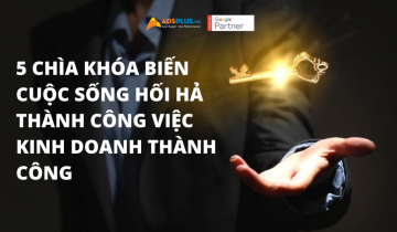 5 chìa khóa biến cuộc sống hối hả thành công việc kinh doanh thành công 5 chìa khóa biến cuộc sống hối hả thành công việc kinh doanh thành công