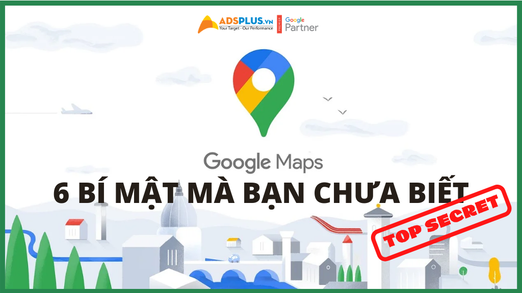 Google Maps: 6 bí mật Hack mà bạn chưa biết