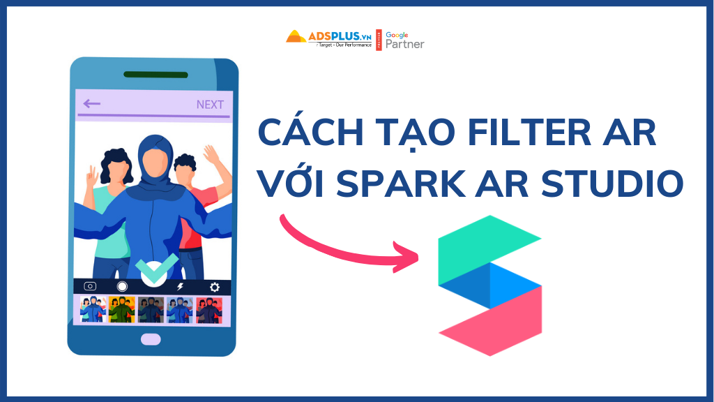 Cách tạo Filter AR với Spark AR Studios
